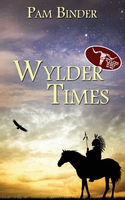 Wylder Times by Binder, Pam