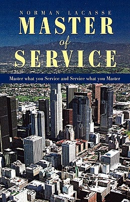 Master of Service by Lacasse, Norman