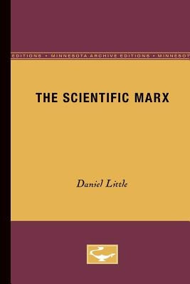 The Scientific Marx by Little, Daniel