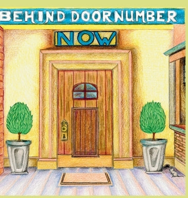 Behind Door Number Now by Horowitz, Lee M.