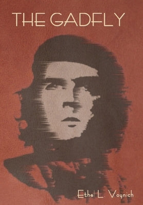 The Gadfly by Voynich, Ethel L.