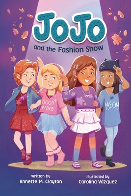Jojo and the Fashion Show by Clayton, Annette M.