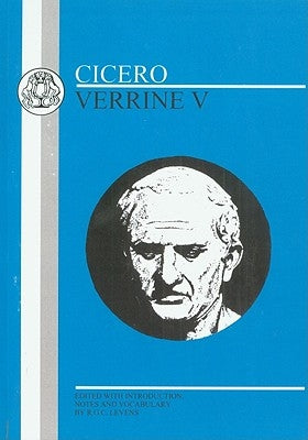 Cicero: Verrine V by Cicero