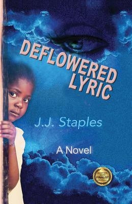 Deflowered Lyric: Save Our Children by Staples, J. J.
