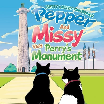 Pepper and Missy Visit Perry's Monument by Finkbeiner, Betty Ladley