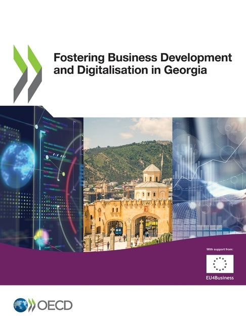 Fostering Business Development and Digitalisation in Georgia by Oecd