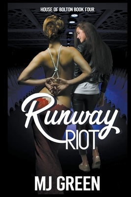 Runway Riot by Green, Mj