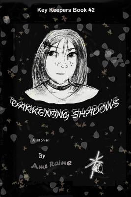 Darkening Shadows: Key Keepers Book #2 by Raine, AME