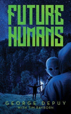 Future Humans by Depuy, George