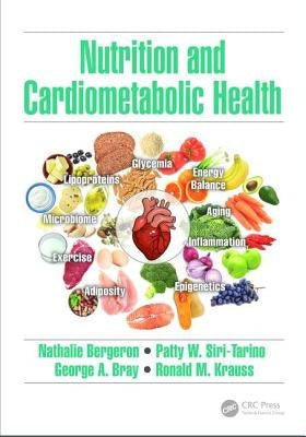Nutrition and Cardiometabolic Health by Bergeron, Nathalie