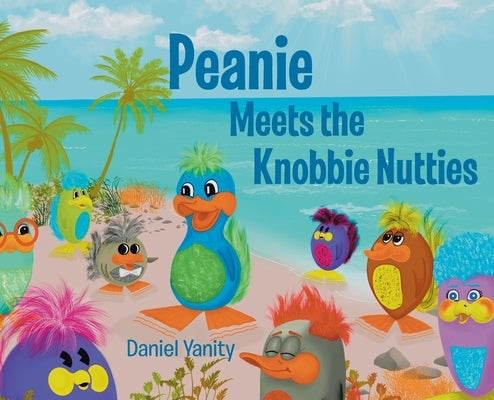Peanie Meets the Knobbie Nutties by Yanity, Daniel