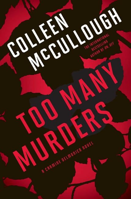 Too Many Murders: A Carmine Delmonico Novel by McCullough, Colleen