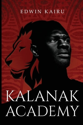Kalanak Academy by Kairu, Edwin