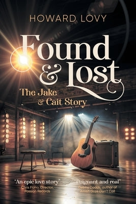 Found and Lost: The Jake and Cait Story by Lovy, Howard