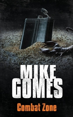Combat Zone by Gomes, Mike