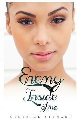 Enemy Inside of Me by Stewart, Cederick