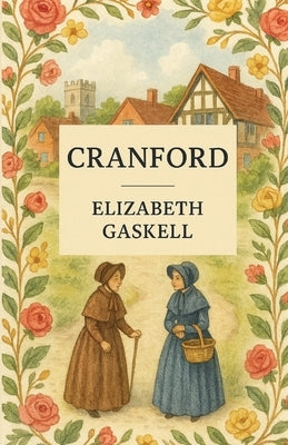 Cranford(Illustrated) by Gaskell, Elizabeth