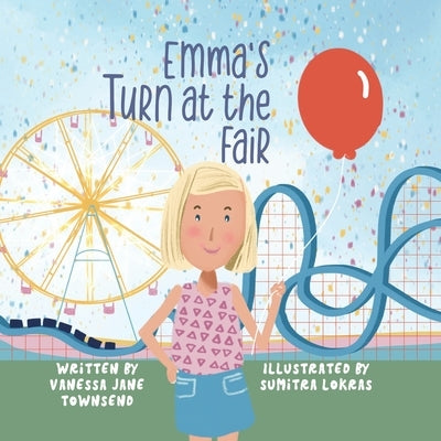 Emma's Turn at the Fair by Townsend, Vanessa Jane
