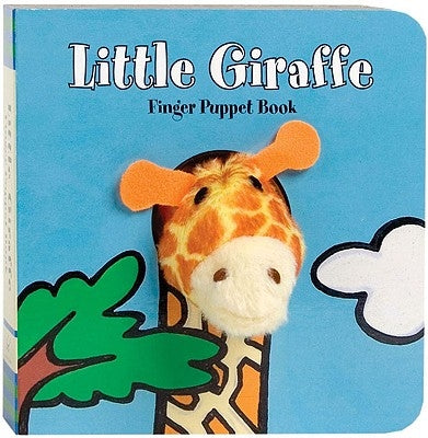 Little Giraffe: Finger Puppet Book: (Finger Puppet Book for Toddlers and Babies, Baby Books for First Year, Animal Finger Puppets) [With Finger Puppet by Chronicle Books