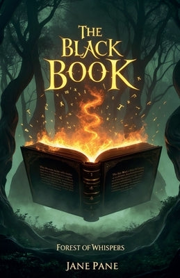 The Black book: Forest of whispers by Pane, Jane