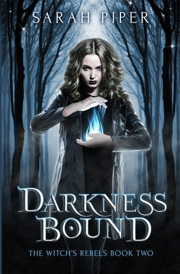 Darkness Bound by Piper, Sarah
