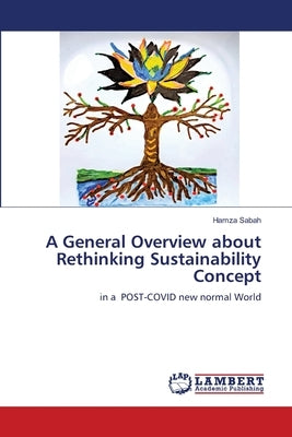 A General Overview about Rethinking Sustainability Concept by Sabah, Hamza