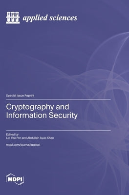 Cryptography and Information Security by Por, Lip Yee