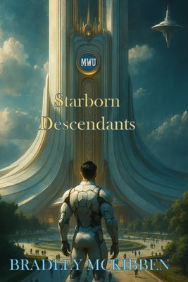 Starborn Descendants by McKibben, Bradley