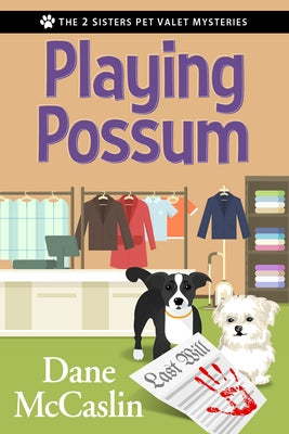 Playing Possum by McCaslin, Dane