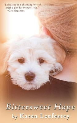 Bittersweet Hope by Lenfestey, Karen