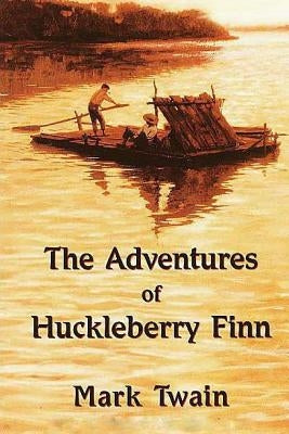The Adventures of Huckleberry Finn by Twain, Mark