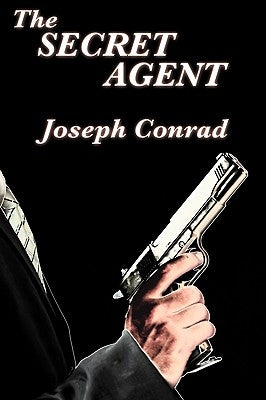 The Secret Agent by Conrad, Joseph