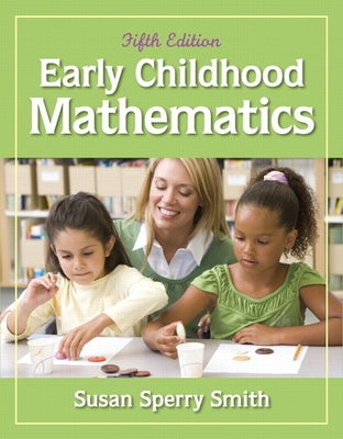 Early Childhood Mathematics by Sperry Smith, Susan