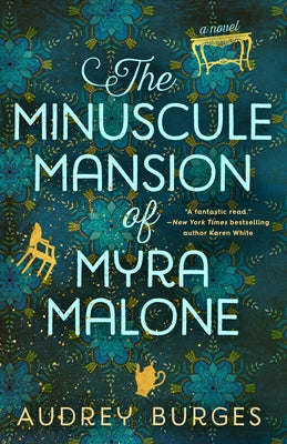 The Minuscule Mansion of Myra Malone by Burges, Audrey