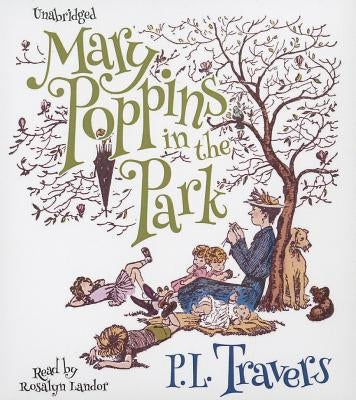 Mary Poppins in the Park by Travers, P. L.