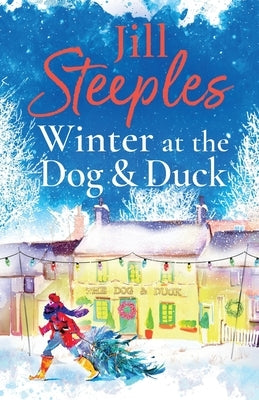 Winter at the Dog & Duck by Steeples, Jill
