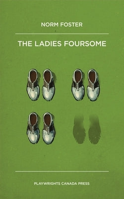 The Ladies Foursome by Foster, Norm