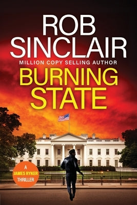 Burning State by Sinclair, Rob