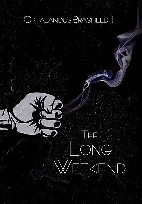The Long Weekend by Brasfield, Ophalandus, II