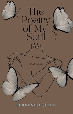 The Poetry of My Soul by Jones, Burgundie