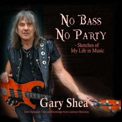 No Bass No Party by Shea, Gary