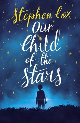 Our Child of the Stars by Cox, Stephen