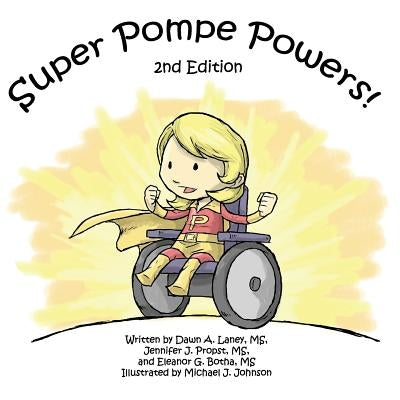 Super Pompe Powers by Propst, Jennifer J.