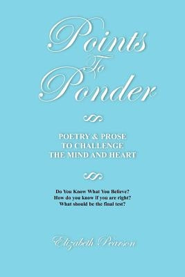 Points to Ponder by Pearson, Elizabeth
