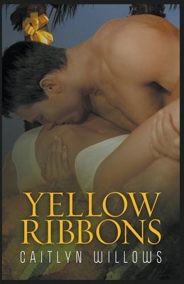 Yellow Ribbons by Willows, Caitlyn