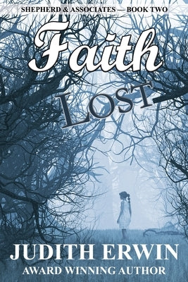 Faith Lost by Erwin, Judith