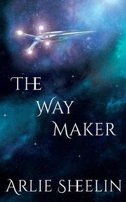The Way Maker by Sheelin, Arlie