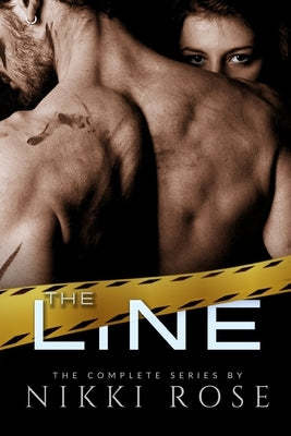 The Line: The Complete Series by Rose, Nikki