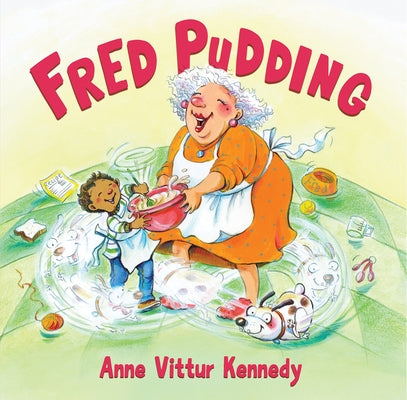 Fred Pudding by Kennedy, Anne Vittur