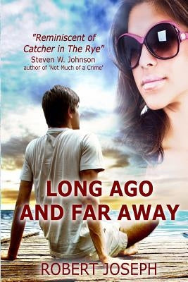 Long Ago and Far Away by Joseph, Robert
